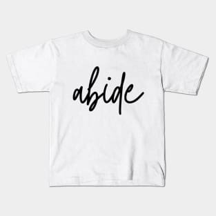 Abide B Kids T-Shirt